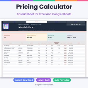 May include: A digital pricing calculator spreadsheet for Excel and Google Sheets titled Pricing Calculator. The interface displays a Materials Library table with columns for material, type, supplier, unit, pack quantity, price, and cost per unit.