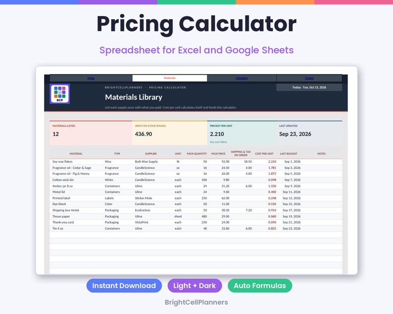 May include: A digital pricing calculator spreadsheet for Excel and Google Sheets titled Pricing Calculator. The interface displays a Materials Library table with columns for material, type, supplier, unit, pack quantity, price, and cost per unit.