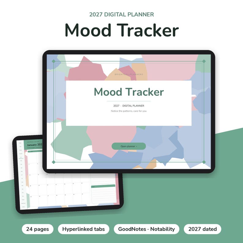 May include: A 2027 digital mood tracker planner displayed on two tablet screens. The interface features a white central box with the text Mood Tracker, 2027 Digital Planner, and Notice the patterns, care for you. The background has a pastel geometric pattern.