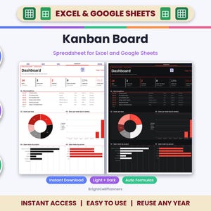 May include: A digital Kanban board spreadsheet for Excel and Google Sheets featuring light and dark dashboard themes. The interface displays task metrics, donut charts, and bar graphs. Includes text labels like Auto Formulas and Fully Editable.