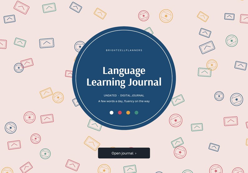 K&ouml;nnte beinhalten: Ein digitales Sprachlerntagebuch mit einem dunkelblauen Kreis auf hellrosa Hintergrund und verstreuten bunten Stempel-Symbolen. Der Text lautet BRIGHTCELLPLANNERS, Language Learning Journal, UNDATED - DIGITAL JOURNAL, A few words a day, fluency on the way, sowie eine Schaltfl&auml;che mit der Aufschrift Open journal.