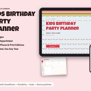 May include: A digital Kids Birthday Party Planner displayed on a tablet and smartphone screen, featuring colorful bunting graphics, 14 pages, and hyperlinks. The text reads Kids Birthday Party Planner, Undated Digital Planner, and Works with GoodNotes, Notability, Xodo, Samsung Notes.