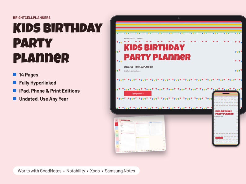 May include: A digital Kids Birthday Party Planner displayed on a tablet and smartphone screen, featuring colorful bunting graphics, 14 pages, and hyperlinks. The text reads Kids Birthday Party Planner, Undated Digital Planner, and Works with GoodNotes, Notability, Xodo, Samsung Notes.