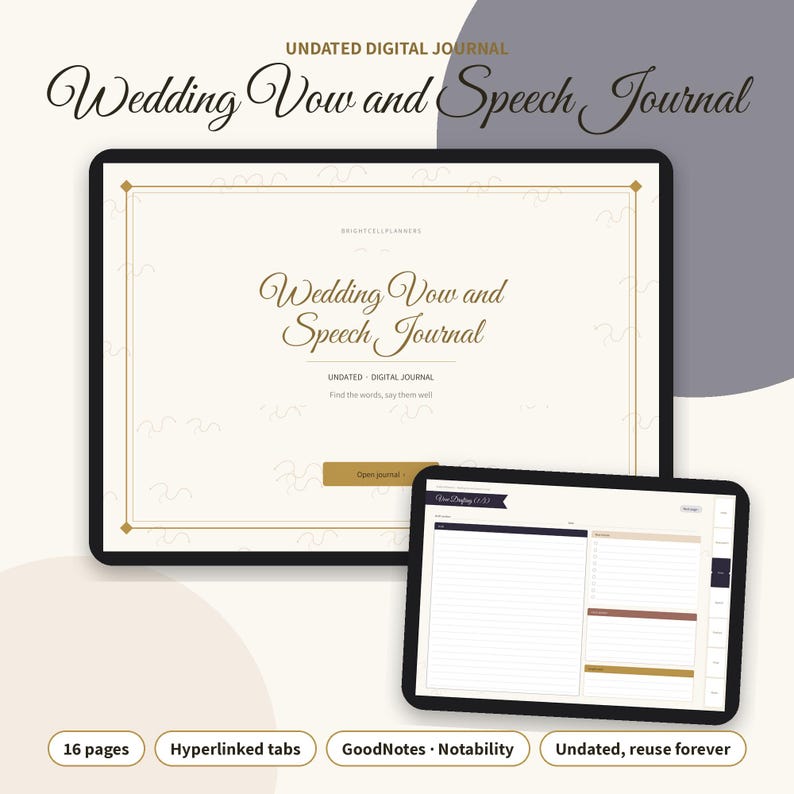 May include: A digital journal displayed on two tablet screens. The main screen shows the title Wedding Vow and Speech Journal with a gold border. The smaller screen displays a lined drafting page with side navigation tabs and colored sections.