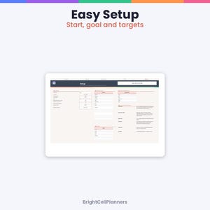 Może przedstawiać: Cyfrowy interfejs zatytułowany Easy Setup Start, goal and targets, przedstawiający stronę konfiguracji z r&oacute;żnymi polami wprowadzania danych, tabelami i sekcjami tekstowymi. Układ zawiera ciemny nagł&oacute;wek oraz napis BrightCellPlanners.