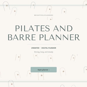 May include: A digital Pilates and Barre planner with a light beige background featuring a pattern of small arch icons. The text reads BRIGHTCELLPLANNERS, PILATES AND BARRE PLANNER, UNDATED - DIGITAL PLANNER, Strong, long, and steady, and Open planner.