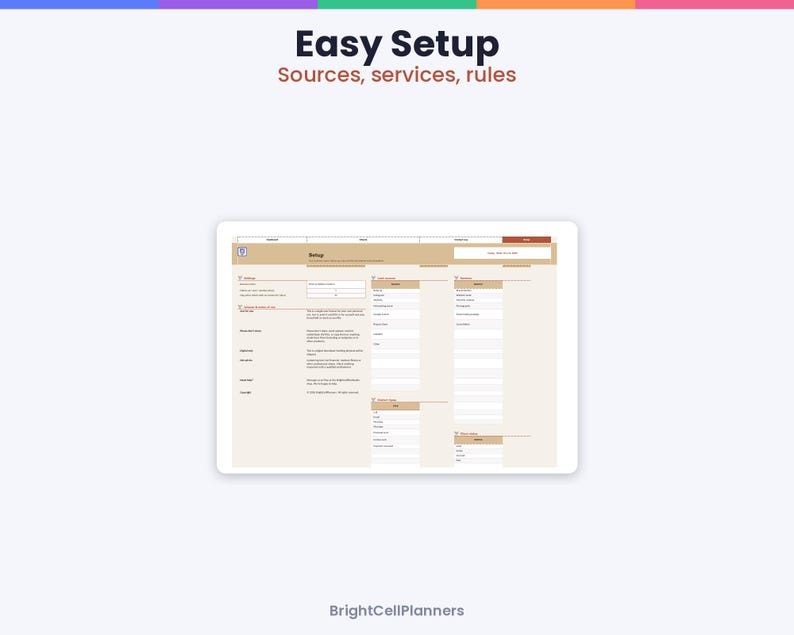 May include: A digital setup interface for sources, services, and rules with the text Easy Setup, Sources, services, rules, and BrightCellPlanners. The layout features beige and white columns with input fields and organized data categories.