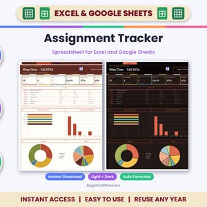 May include: An assignment tracker spreadsheet for Excel and Google Sheets featuring light and dark mode versions. The interface displays student name Riley Chen, Fall 2026, progress metrics, task lists, bar charts, and colorful pie charts.