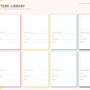 May include: A sewing project planner page titled Pattern Library with eight rectangular cards for sketching or notes. Each card includes lines for pattern and company, size, fabric needed, and made it. The layout features colorful borders.