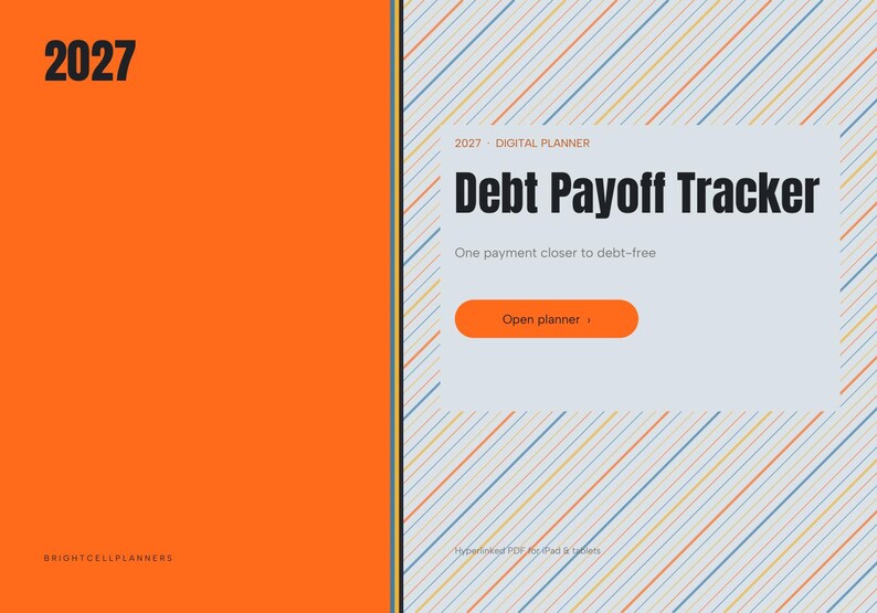 May include: A digital planner interface for 2027 titled Debt Payoff Tracker. The layout features a solid orange left panel with the year 2027 and a light gray right panel with diagonal stripes, an Open planner button, and text.