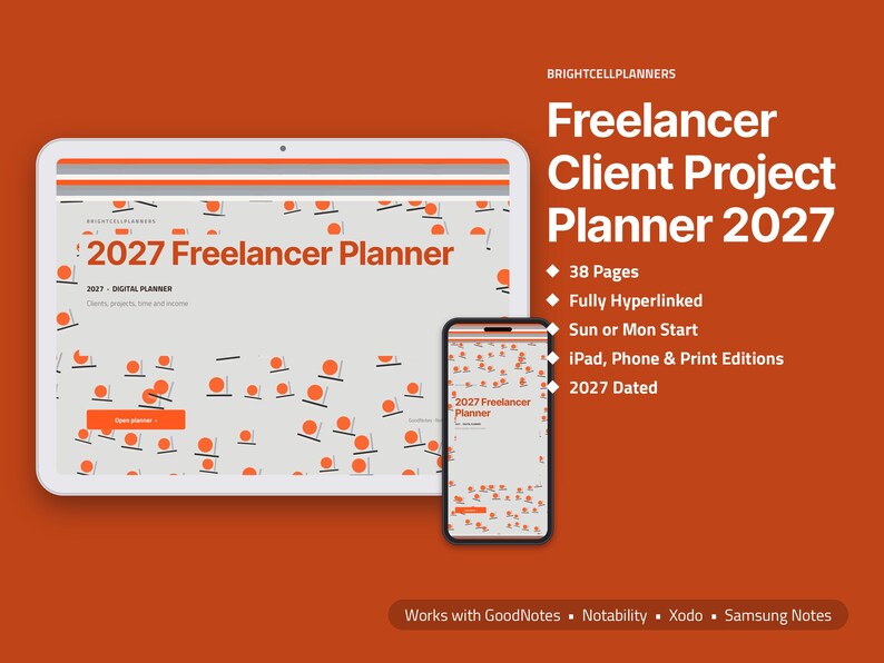 May include: A digital 2027 Freelancer Client Project Planner displayed on a tablet and smartphone screen. The interface features a light gray background with orange circular patterns, text reading 2027 Freelancer Planner, and a list of features including 38 pages, hyperlinks, and compatibility with GoodNotes, Notability, Xodo, and Samsung Notes.