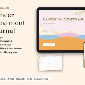 May include: A digital Cancer Treatment Journal displayed on a tablet and smartphone, featuring 18 pages, hyperlinks, and undated layouts. The interface includes sun or Monday start options, compatible with GoodNotes, Notability, Xodo, and Samsung Notes.