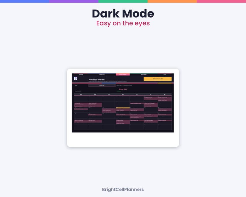 May include: A digital monthly calendar interface displayed on a screen with a dark mode theme. The text reads Dark Mode, Easy on the eyes, and BrightCellPlanners. The calendar features dark purple backgrounds with pink grid lines and text.