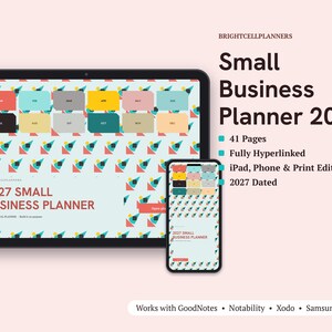 May include: A digital 2027 Small Business Planner displayed on a tablet and smartphone. The interface features a light blue background with a geometric pattern, monthly tabs, and text reading BRIGHTCELLPLANNERS, 41 Pages, Fully Hyperlinked.