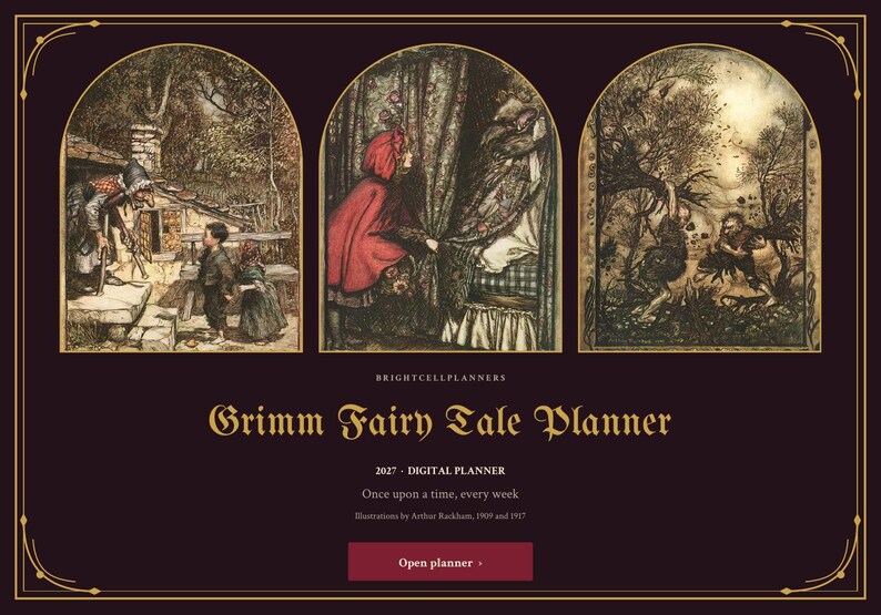K&ouml;nnte beinhalten: Ein dunkelviolettes digitales Planer-Cover mit dem Titel Grimm Fairy Tale Planner 2027. Es zeigt drei bogenf&ouml;rmige Illustrationen von Arthur Rackham, den Text Once upon a time, every week und einen roten Button Open planner.
