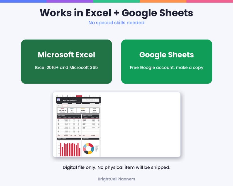 May include: A digital rental dashboard template compatible with Microsoft Excel 2016+ and Google Sheets. The graphic displays the text Works in Excel + Google Sheets, No special skills needed, and BrightCellPlanners at the bottom.