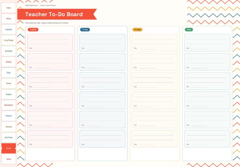May include: A digital teacher to-do board planner page featuring four vertical columns labeled To grade, To prep, To keep, and Done. The layout includes a sidebar with navigation tabs and a colorful chevron border pattern at the top and bottom.