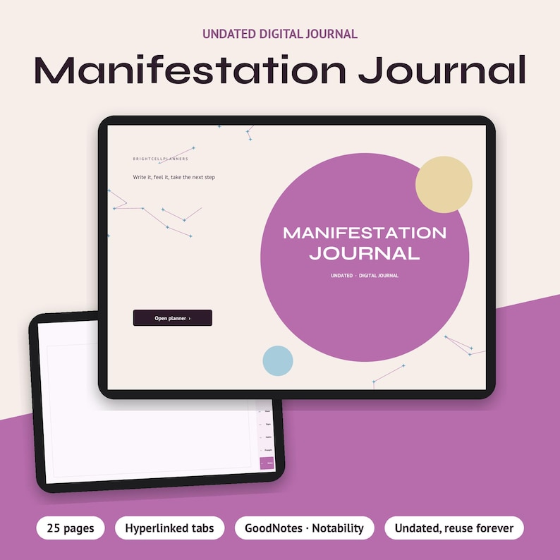 May include: An undated digital journal displayed on two tablet screens. The main screen features a large purple circle with the text "MANIFESTATION JOURNAL" and "UNDATED - DIGITAL JOURNAL," alongside "Write it, feel it, take the next step."