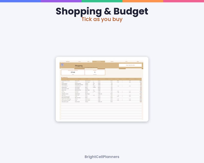 May include: A digital shopping and budget planner interface displayed on a tablet screen. The header reads Shopping & Budget, Tick as you buy. The layout features a table with columns for item, category, store, status, and cost, with BrightCellPlanners at the bottom.