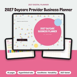 May include: A 2027 digital daycare provider business planner displayed on three tablet screens. The main screen features a large pink circle with the text 2027 DAYCARE BUSINESS PLANNER, a light blue circle, and a pattern of small colorful squares.