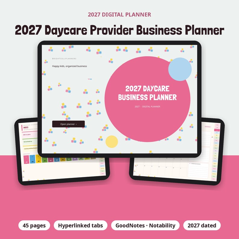 May include: A 2027 digital daycare provider business planner displayed on three tablet screens. The main screen features a large pink circle with the text 2027 DAYCARE BUSINESS PLANNER, a light blue circle, and a pattern of small colorful squares.