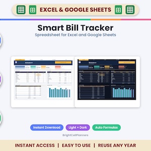 May include: A Smart Bill Tracker spreadsheet for Excel and Google Sheets featuring light and dark dashboard themes, auto formulas, and compatibility with Mac, PC, and mobile devices. The interface displays financial data, charts, and tables.