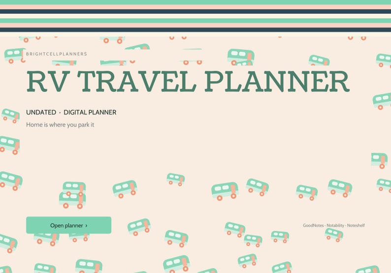 May include: A digital RV travel planner with a light peach background featuring a pattern of small teal and orange camper vans. The text reads RV TRAVEL PLANNER, BRIGHTCELLPLANNERS, UNDATED DIGITAL PLANNER, Home is where you park it, Open planner, GoodNotes, Notability, Noteshelf.