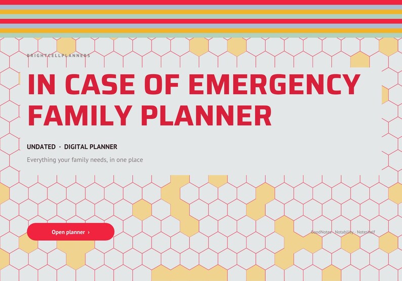 May include: A digital planner cover titled IN CASE OF EMERGENCY FAMILY PLANNER in bold red text. The background features a light gray hexagonal grid pattern with scattered yellow hexagons and a red button labeled Open planner.