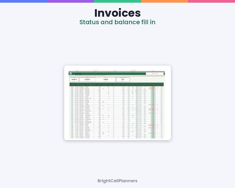 May include: A digital spreadsheet displayed on a screen titled Invoices Status and balance fill in, featuring a dark green header, white rows, and columns for tracking financial data, with the text BrightCellPlanners at the bottom.