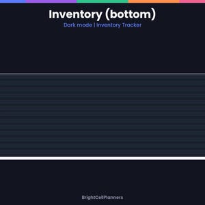 May include: A digital inventory tracker template in dark mode with the text Inventory (bottom), Dark mode | Inventory Tracker, and BrightCellPlanners. The interface features a dark rectangular grid area with horizontal lines.