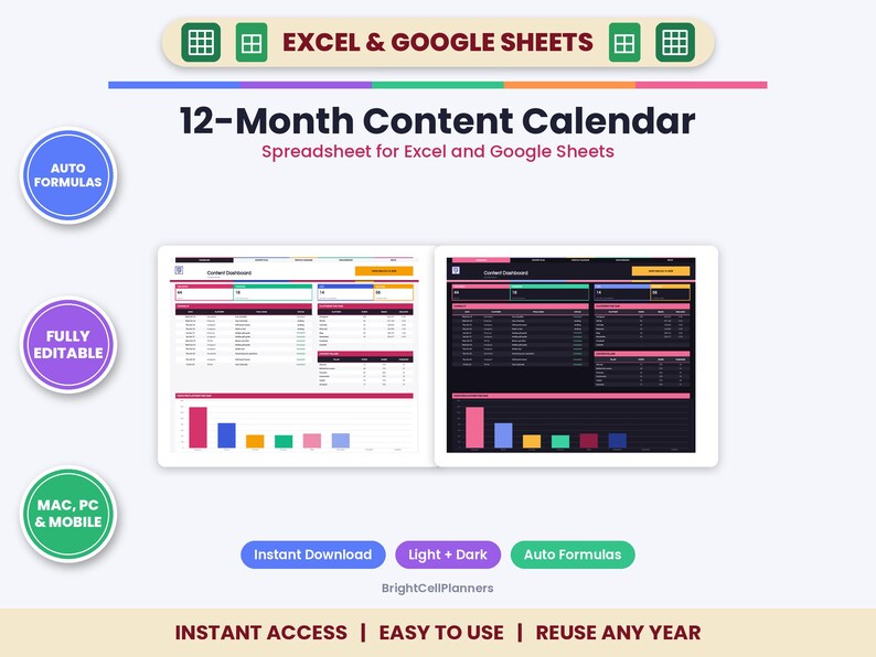 May include: A 12-month content calendar spreadsheet for Excel and Google Sheets featuring light and dark mode dashboard views with data tables and colorful bar charts. Includes text labels for auto formulas, fully editable, and mobile compatibility.