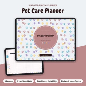 May include: An undated digital pet care planner displayed on two tablet screens. The main screen features a light background with colorful paw prints and a central circle containing the text Pet Care Planner. A button reads Open planner.