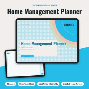 May include: An undated digital home management planner displayed on a tablet screen. The interface features a blue grid background, a circular graphic, and the text Home Management Planner. A second tablet shows a blank notes page with tabs.
