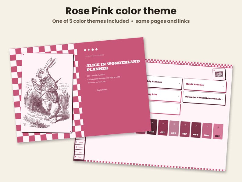 May include: A digital planner with a rose pink color theme featuring an Alice in Wonderland illustration of a rabbit. The interface includes text reading Alice in Wonderland Planner, Weekly Planner, Habit Tracker, and a calendar for June to December.