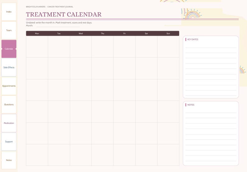 May include: A digital treatment calendar planner page with a grid for days of the week, labeled 'TREATMENT CALENDAR'. It includes sections for 'KEY DATES' and 'NOTES', with a sidebar containing tabs for index, team, calendar, side effects, appointments, questions, medication, support, and notes.