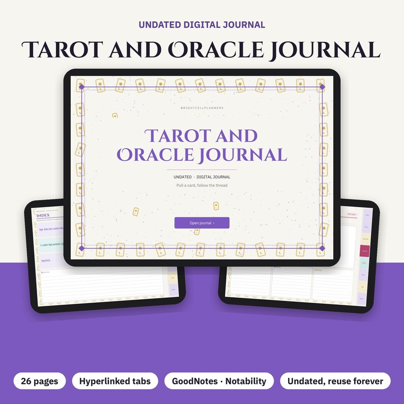 May include: An undated digital journal titled Tarot and Oracle Journal displayed on three tablet screens. The interface features a cream background with a border of small card icons, purple text, and a purple button labeled Open journal.