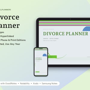 May include: A digital Divorce Planner displayed on a tablet and a smartphone. The screen shows the text Divorce Planner, Undated Digital Planner, and Clear lists for a fresh chapter. Features include 14 pages, hyperlinks, and compatibility with GoodNotes, Notability, Xodo, and Samsung Notes.