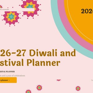 Pu&ograve; includere: Una copertina per agenda digitale intitolata 2026-27 Diwali and Festival Planner su sfondo rosa chiaro. Presenta motivi floreali colorati in magenta, giallo e turchese, un grande grafico circolare arancione e turchese e un pulsante arancione con l'etichetta Open planner.