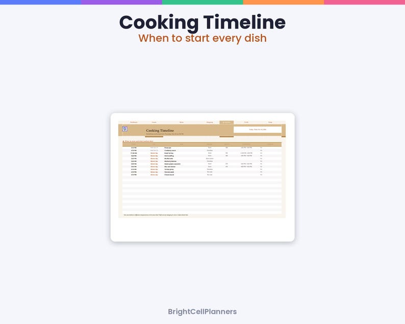 May include: A digital cooking timeline planner template with a tan header labeled Cooking Timeline and the subtitle When to start every dish. The table includes columns for time, dish, status, and notes, with BrightCellPlanners at the bottom.