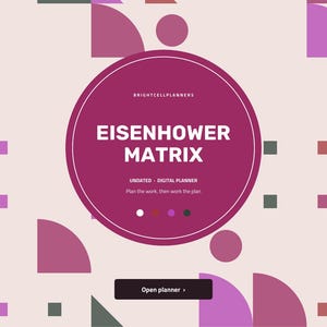 Peut inclure: Une couverture de planificateur num&eacute;rique avec un grand cercle central bordeaux portant le texte BRIGHTCELLPLANNERS, EISENHOWER MATRIX, UNDATED - DIGITAL PLANNER et Plan the work, then work the plan. Fond avec formes g&eacute;om&eacute;triques roses et grises.