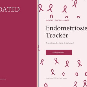 May include: A digital planner cover featuring a deep magenta left panel with the text UNDATED and BRIGHTCELLPLANNERS. The right panel is light pink with a pattern of small magenta ribbons, the text Endometriosis Tracker, and a button labeled Open planner.