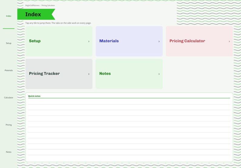 May include: A digital planner index page featuring a green header labeled Index, with navigation tabs for Setup, Materials, Pricing Calculator, Pricing Tracker, and Notes. The layout includes a large section for Quick notes with lined paper.