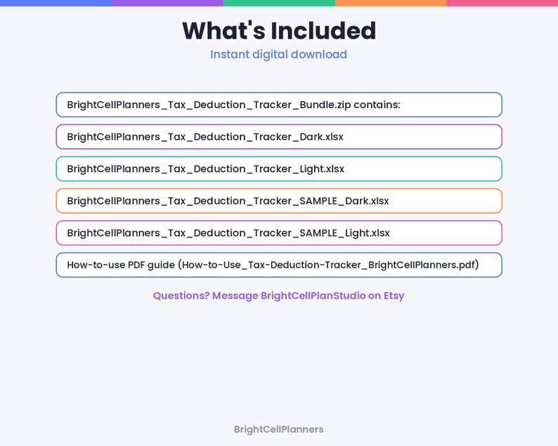 May include: A digital download information graphic titled What's Included listing the contents of the BrightCellPlanners_Tax_Deduction_Tracker_Bundle.zip file, including four spreadsheet files and one PDF guide, with contact instructions.