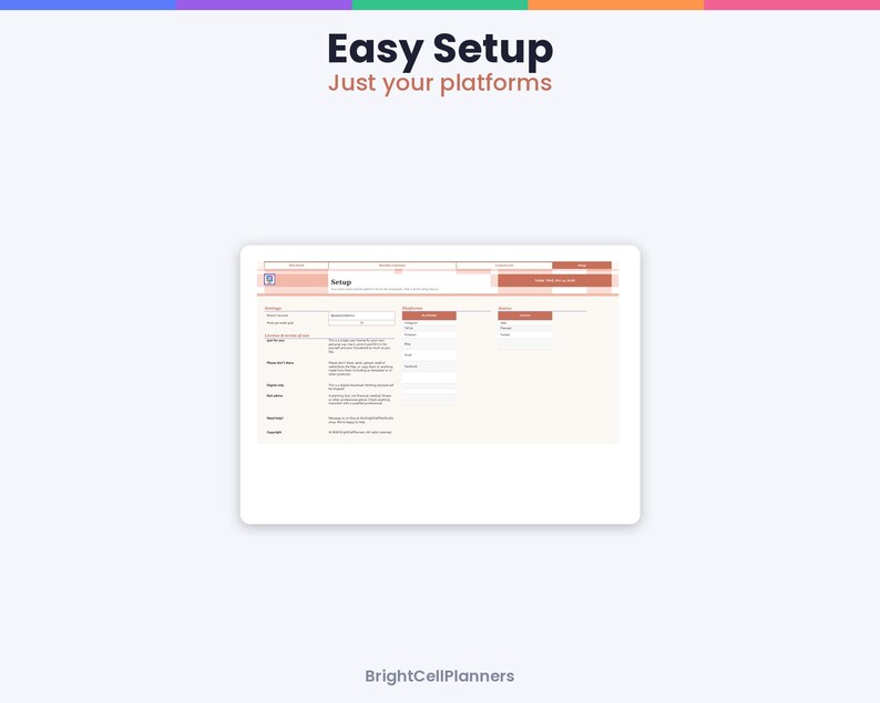 May include: A digital planner interface titled Easy Setup Just your platforms featuring a setup screen with input fields for settings, platforms, and status. The layout includes a navigation bar at the top and the text BrightCellPlanners at the bottom.