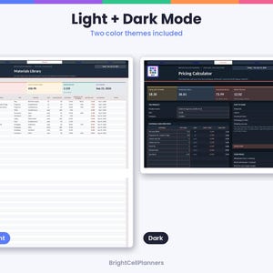 May include: A digital spreadsheet interface featuring a Light and Dark mode theme. The Light mode displays a Materials Library table with columns for items, while the Dark mode shows a Pricing Calculator with financial data fields and tables.