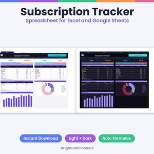 May include: A digital subscription tracker spreadsheet for Excel and Google Sheets featuring light and dark mode dashboards with tables, bar charts, and pie charts. Text includes Subscription Tracker, Spreadsheet for Excel and Google Sheets, Instant Download, Light + Dark, Auto Formulas, and BrightCellPlanners.