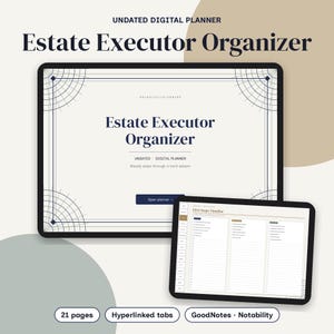 May include: An undated digital planner titled Estate Executor Organizer displayed on two tablet screens. The interface features dark blue text, geometric corner accents, hyperlinked tabs, and a First Steps Timeline page with checklists.
