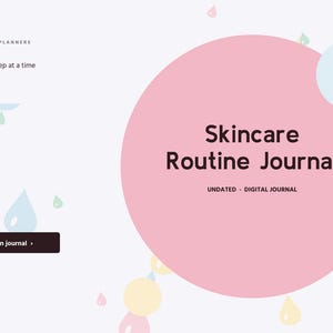 May include: A digital Skincare Routine Journal with a large pink circle on a light background featuring scattered pastel raindrops. Text reads BRIGHTCELLPLANNERS, Glow, one step at a time, Skincare Routine Journal, UNDATED DIGITAL JOURNAL, and Open journal.