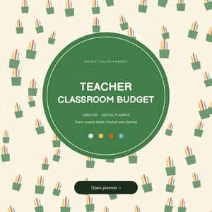 May include: A digital planner cover with a cream background featuring a repeating pattern of green pencil cups. A large green circle in the center displays the text: BRIGHTCELLPLANNERS, TEACHER CLASSROOM BUDGET, UNDATED DIGITAL PLANNER.
