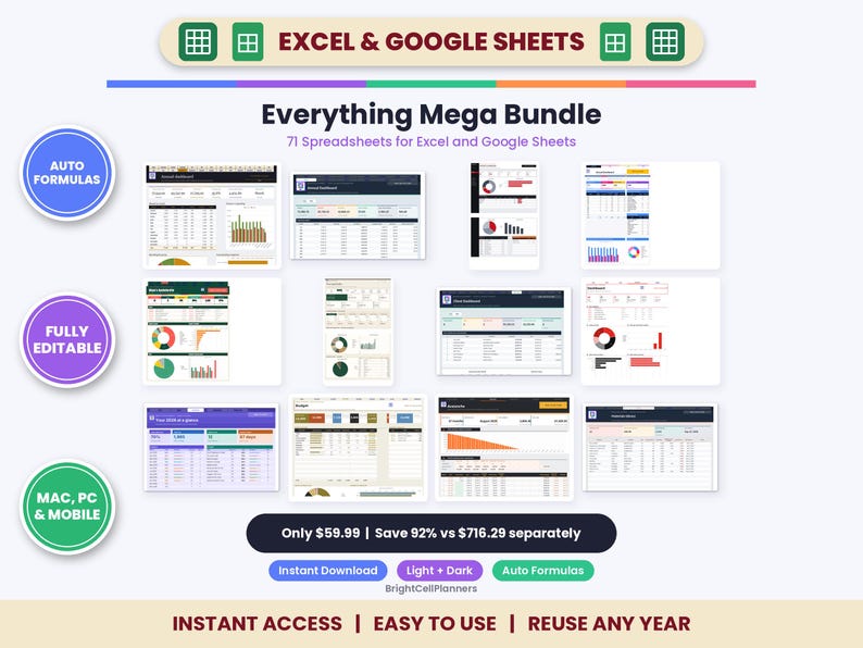 May include: A digital product bundle featuring 71 spreadsheets for Excel and Google Sheets. The graphic displays various dashboard layouts with charts, tables, and data visualizations. Text includes Everything Mega Bundle, Auto Formulas, Fully Editable, Mac, PC & Mobile, and Instant Access.